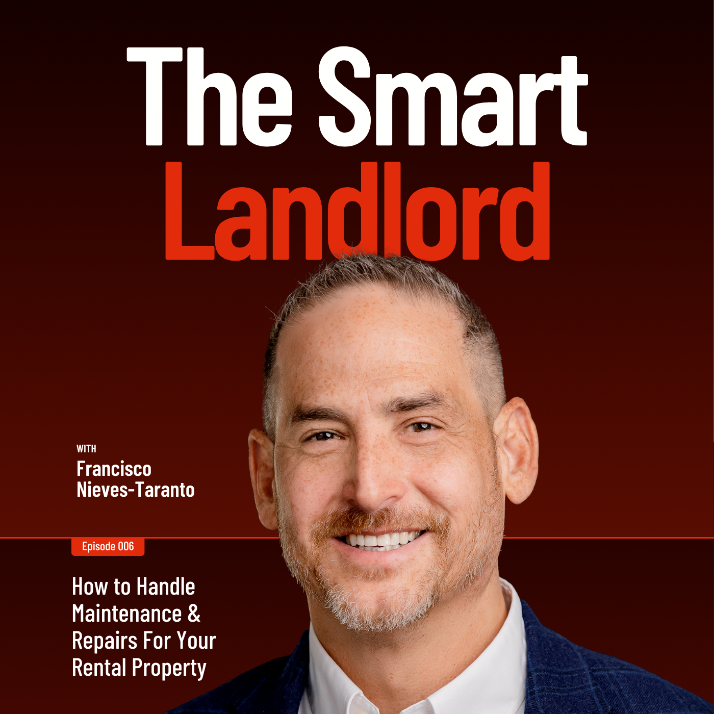 006: How to Handle Maintenance & Repairs For Your Rental Property