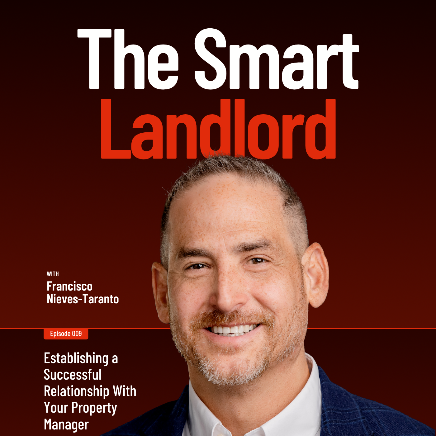 009: Establishing a Successful Relationship With Your Property Manager